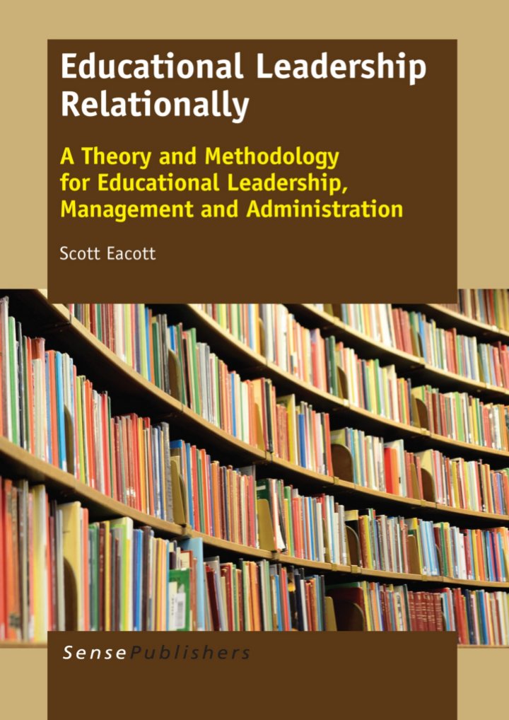 Educational Leadership Relationally A Theory and Methodology.pdf