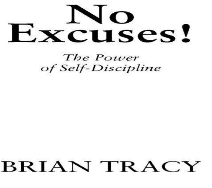 No Excuses The Power of Self Discipline by Brian Tracy.pdf
